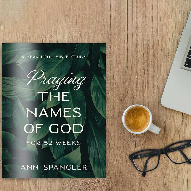 📖 Praying the Names of God for 52 Weeks – Your Year of Deeper Faith