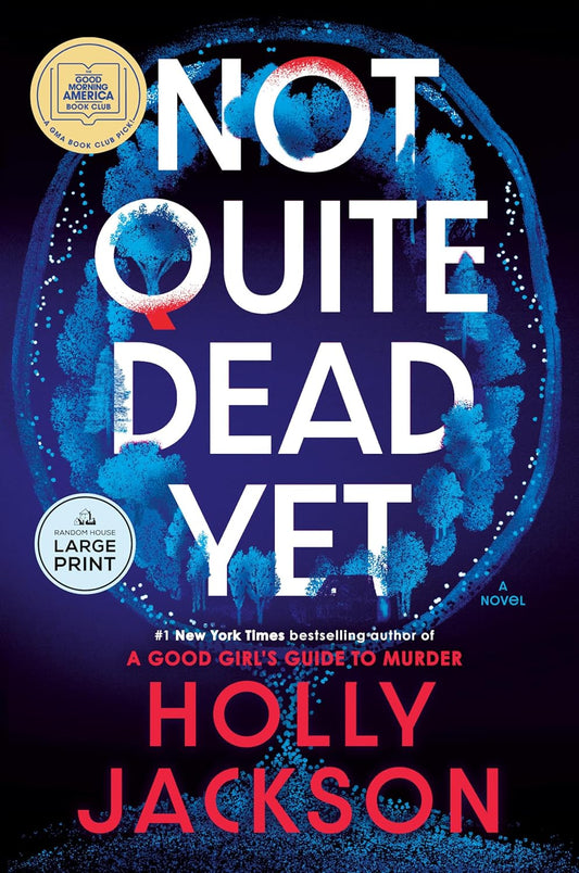 Not Quite Dead Yet: A GMA Book Club Pick