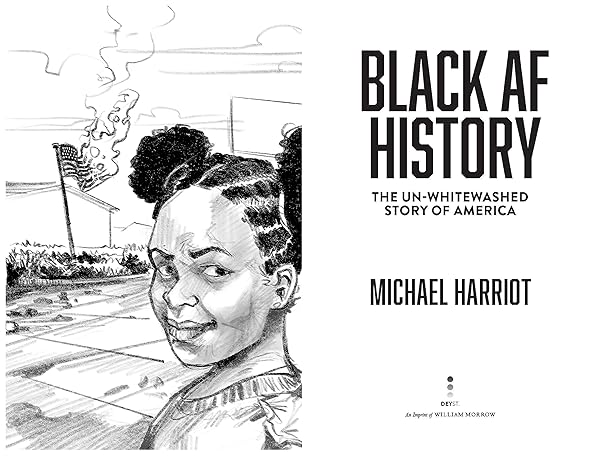 Black Af History: The Un-Whitewashed Story of America